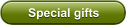 Special gifts