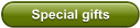 Special gifts