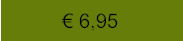 € 6,95
