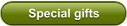 Special gifts