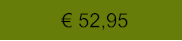 € 52,95