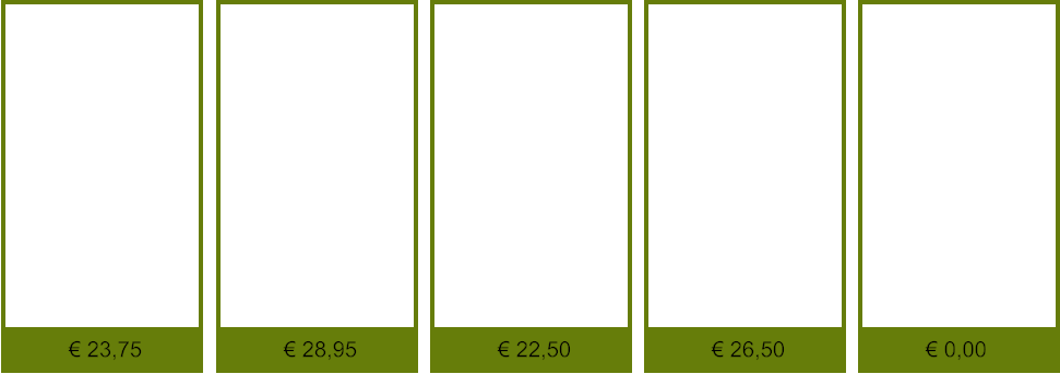 € 0,00 € 26,50 € 22,50 € 28,95 € 23,75