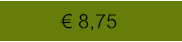 € 8,75