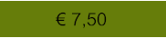 € 7,50