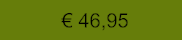 € 46,95