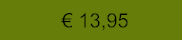 € 13,95