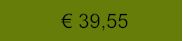 € 39,55