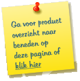 Ga voor product overzicht naar beneden op deze pagina of klik hier